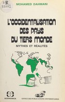 L'occidentalisation des pays du Tiers-Monde : mythes et réalités