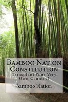 Bamboo Nation - Constitution