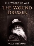 The World At War - The Wound Dresser