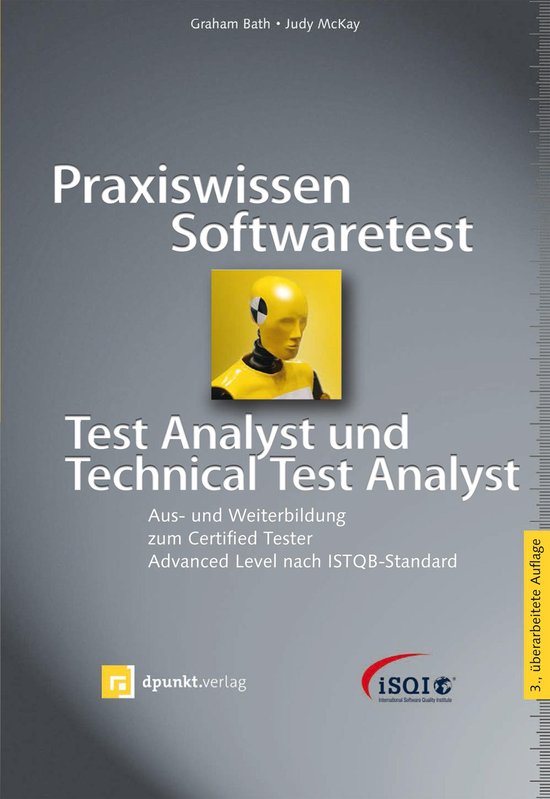 iSQI-Reihe - Praxiswissen Softwaretest - Test Analyst und Technical Test Analyst