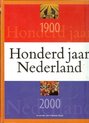 Honderd jaar Nederland : 1900-2000