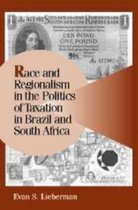 Race And Regionalism In The Politics Of Taxation In Brazil A