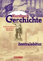 Kursbuch Geschichte Zentralabitur. Nordrhein-Westfalen