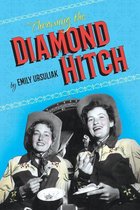 Brave & Brilliant 2 - Throwing the Diamond Hitch