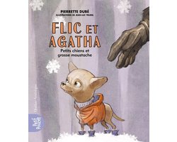 Flic et Agatha 2 - Flic et Agatha - Petits chiens et grosse moustache