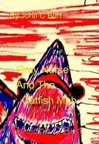 Grey Nurse and the Catfish Mob