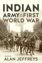 War & Military Culture in South Asia-The Indian Army in the First World War