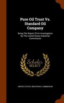 Pure Oil Trust vs. Standard Oil Company