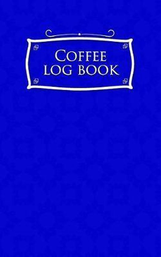 Coffee Log Book, Rogue Plus Publishing 9781792702976 Boeken