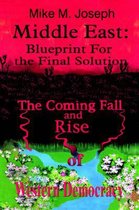 Middle East: Blueprint for the Final Solution