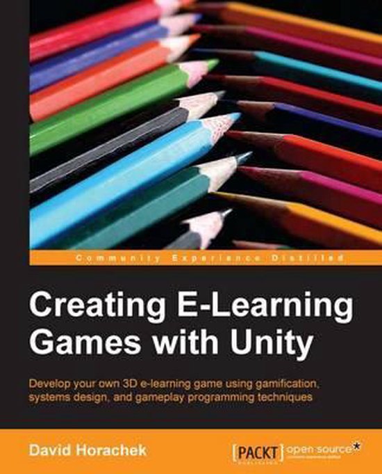 Creating ELearning Games With Unity 9781849693424 David Horachek