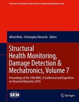 Conference Proceedings of the Society for Experimental Mechanics Series - Structural Health Monitoring, Damage Detection & Mechatronics, Volume 7