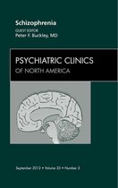 The Clinics: Internal Medicine Volume 35-3 - Schizophrenia, An Issue of Psychiatric Clinics