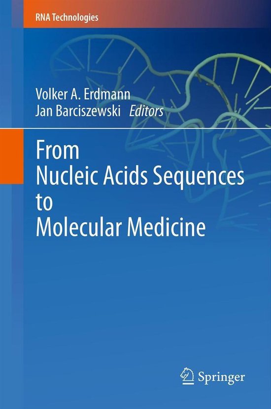 RNA Technologies From Nucleic Acids Sequences to Molecular Medicine