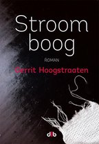 Boekomslag 'Stroomboog' met tekst 'Stroomboog Roman Gerrit Hoogstraaten'.