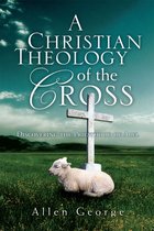 A Christian Theology of the Cross