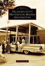 Images of America - Oklahoma City’s Mid-Century Modern Architecture