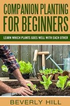 Companion Planting for Beginners