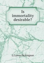 Is immortality desirable?