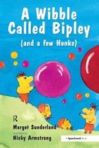 Helping Children with Feelings - A Wibble Called Bipley