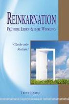 Reinkarnation - Frühere Leben und ihre Wirkung