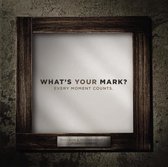 What's Your Mark?