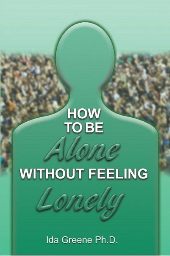 How to Be Alone Without Feeling Lonely - cover