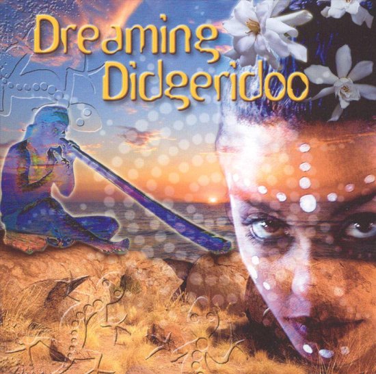 Dreaming Didgeridoo, various artists CD (album) Muziek