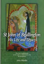 St John of Bridlington - His Life and Legacy