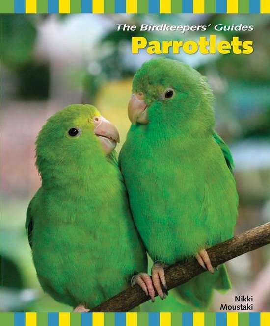The Birdkeepers' Guides 102 - Parrotlets - cover