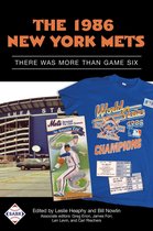 SABR Digital Library 35 - The 1986 New York Mets: There Was More Than Game Six