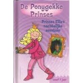 De Ponygekke Prinses - Prinses Ellies nachtelijke avontuur