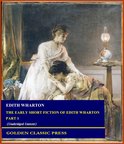 The Early Short Fiction of Edith Wharton 1 - The Early Short Fiction of Edith Wharton