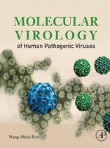 Molecular Virology Of Pathogenic Viruses