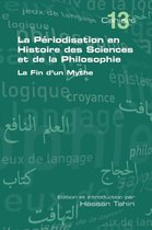 La Periodisation En Histoire Des Sciences Et De La Philosophie. La Fin D'un Mythe