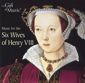 Music For The 6 Wives Of Henry Viii