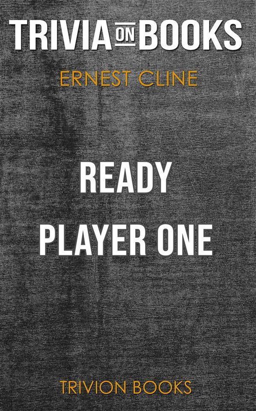 Omslag van Ready Player One by Ernest Cline (Trivia-On-Books)