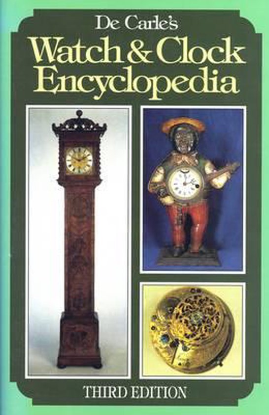 De Carle's Watch and Clock Encyclopedia, Donald De Carle