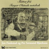 Jon Faukstad & Per Saemund Bjorkum - Slatter Fra Torger Olstads Notebok (CD)