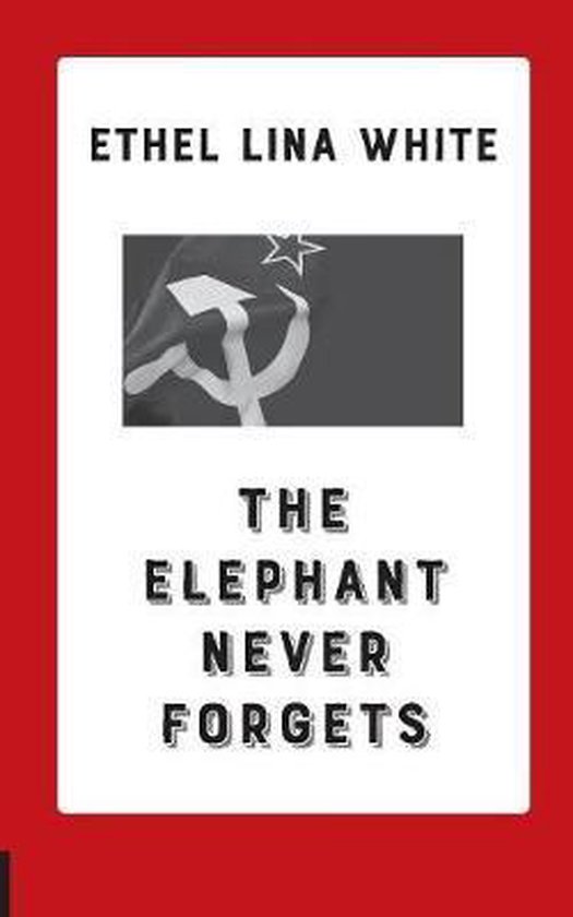 The Elephant Never Forgets - cover