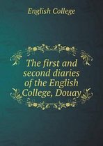 The first and second diaries of the English College, Douay