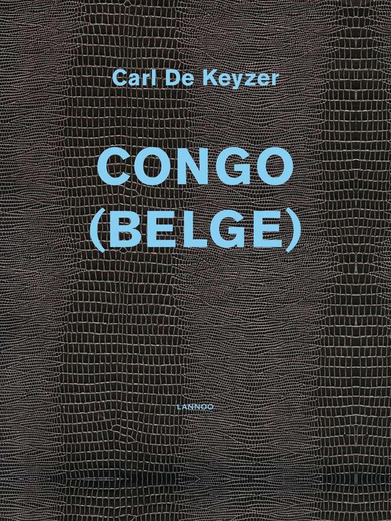 Cover van het boek 'Congo (Belge)' van Carl de Keyzer