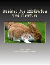 Rabbits For Exhibition and Pleasure
