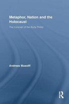 Routledge Critical Studies in Discourse- Metaphor, Nation and the Holocaust