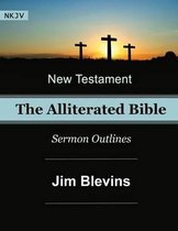 The Alliterated Bible - NKJV - New Testament - Matthew-Revelation