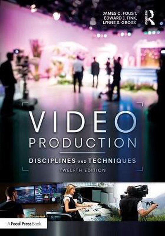 Video Production, James C. Foust 9781138051812 Boeken bol