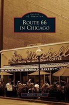 Boek cover Route 66 in Chicago van David G Clark