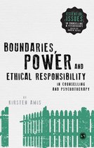 Essential Issues in Counselling and Psychotherapy - Andrew Reeves - Boundaries, Power and Ethical Responsibility in Counselling and Psychotherapy