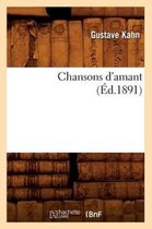 Litterature- Chansons d'Amant (�d.1891)
