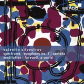 Valentin Silvestrov: Spectrums/Symphony No. 2/...